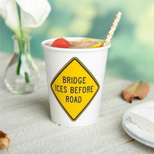 Bridge Ices Before Road Sign Winter Safety Paper Cups