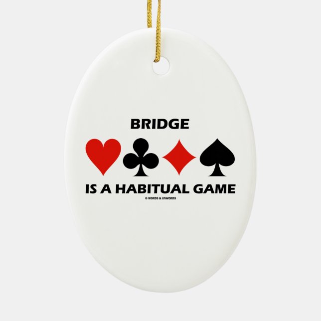 Bridge Is A Habitual Game Four Card Suits Ceramic Tree Decoration (Back)