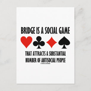 Bridge Is A Social Game Attracts Antisocial People Postcard