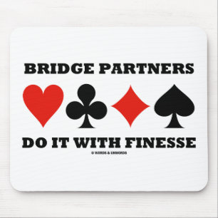 Bridge Partners Do It With Finesse (Card Suits) Mouse Pad