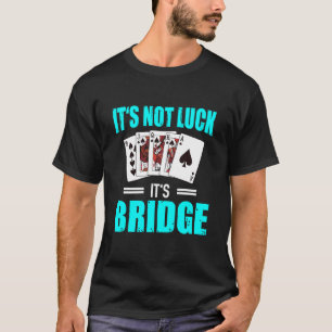 Bridge Player Accessories Playing Cards Trick Taki T-Shirt