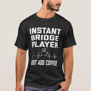 Bridge Player Coffee Coffee Humour  EKG T-Shirt
