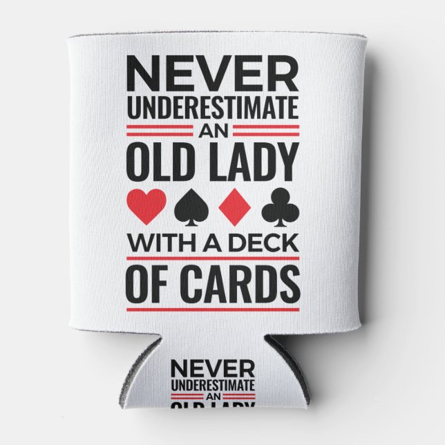 Bridge Player Never Underestimate Old Lady Cards Can Cooler (Front)