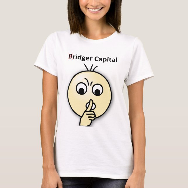 Bridger Capital...Shh Shirt (Women) (Front)
