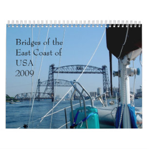 Bridges of the East Coast of USA 2011 Calendar