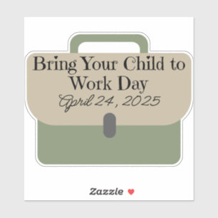 Briefcase Bring Your Child to Work Day 2025