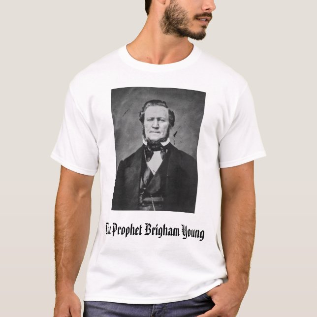 Brigham Young, The Prophet Brigham Young T-Shirt (Front)