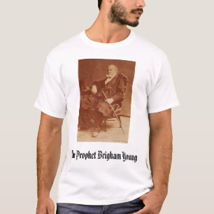 Brigham Young, The Prophet Brigham Young T-Shirt