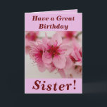 Bright and Bold Floral Birthday Card for Sister<br><div class="desc">Beautiful pink peach blossom makes a great image for this floral birthday card for Sister.  Text can easily be personalized as wished.</div>