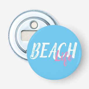 bright and pretty BEACH LIFE typography Bottle Opener