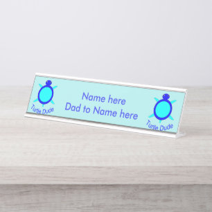 Bright Blue Turtle Dude Custom Desk Sign