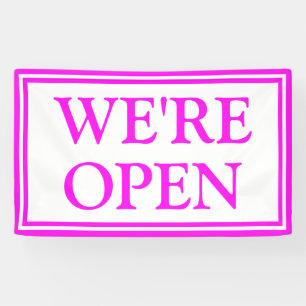 Bright Bold Neon Pink White Business We're Open Banner