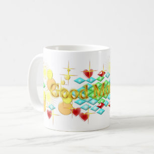 Bright, Cheerful and Happy Day Good Morning Coffee Mug