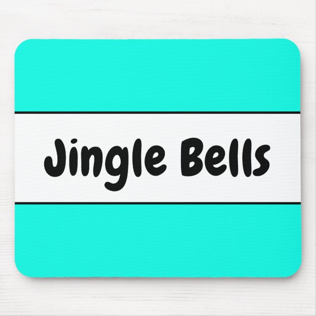 Bright Colorful Fun Aqua Holiday "Jingle Bells" Mouse Pad (Front)