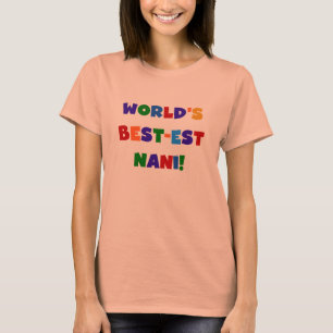 Bright Colours Best-est Nani T-shirts and Gifts