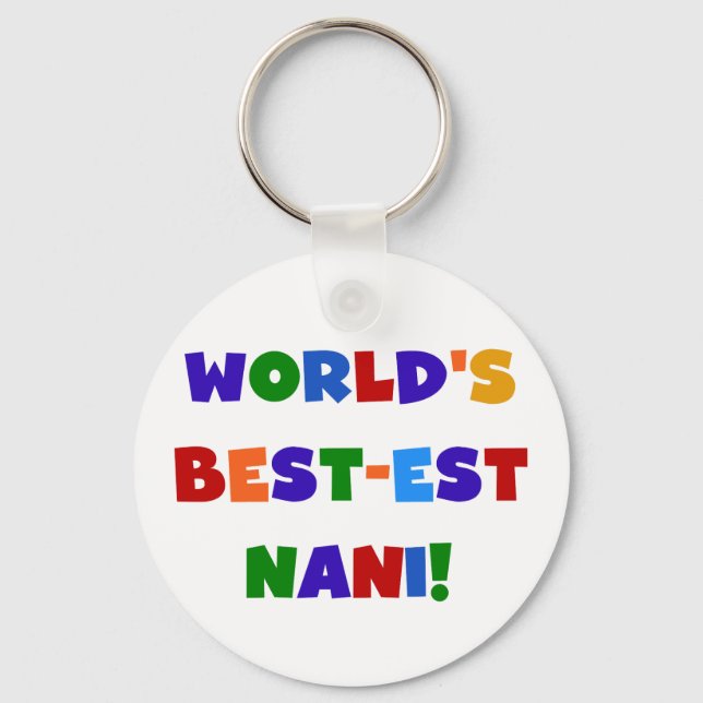 Bright Colours Best-est Nani T-shirts and Gifts Key Ring (Front)