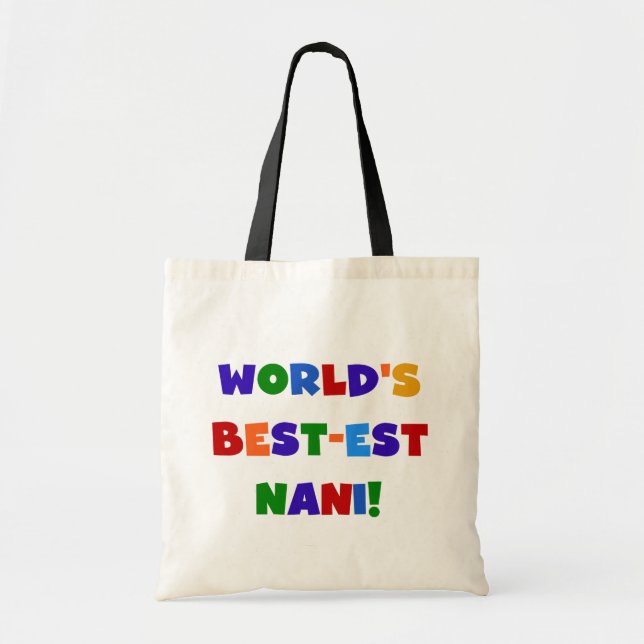 Bright Colours Best-est Nani T-shirts and Gifts Tote Bag (Front)