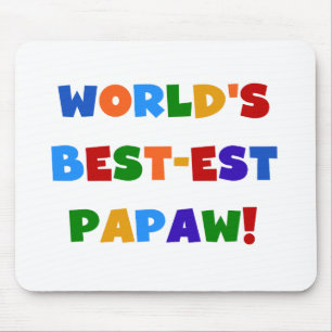 Bright Colours Best-est Papaw Tshirts and Gifts Mouse Pad