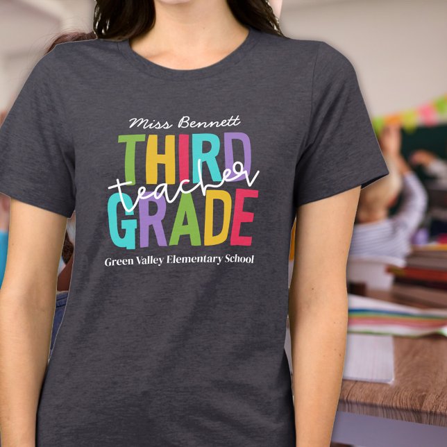 Bright Colours Third Grade Teacher Add Name T-Shirt (Creator Uploaded)