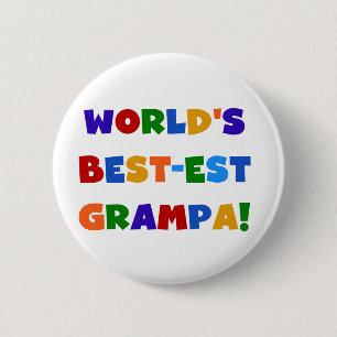 Bright Colours World's Best-est Grampa Gifts 6 Cm Round Badge