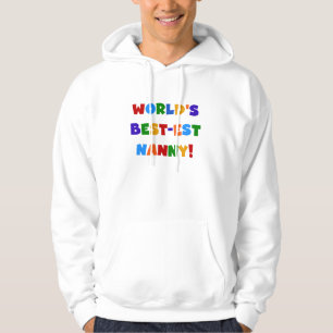 Bright Colours World's Best-est Nanny Gifts Hoodie