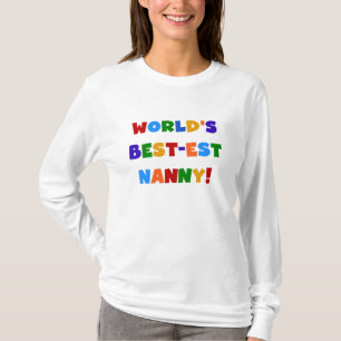 Bright Colours World's Best-est Nanny Gifts T-Shirt