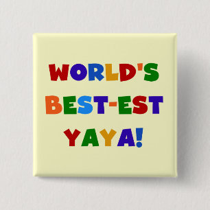 Bright Colours World's Best-est Yaya Gifts 15 Cm Square Badge