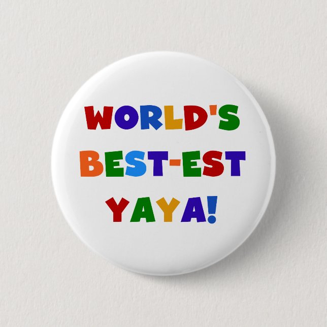 Bright Colours World's Best-est Yaya Gifts 6 Cm Round Badge (Front)