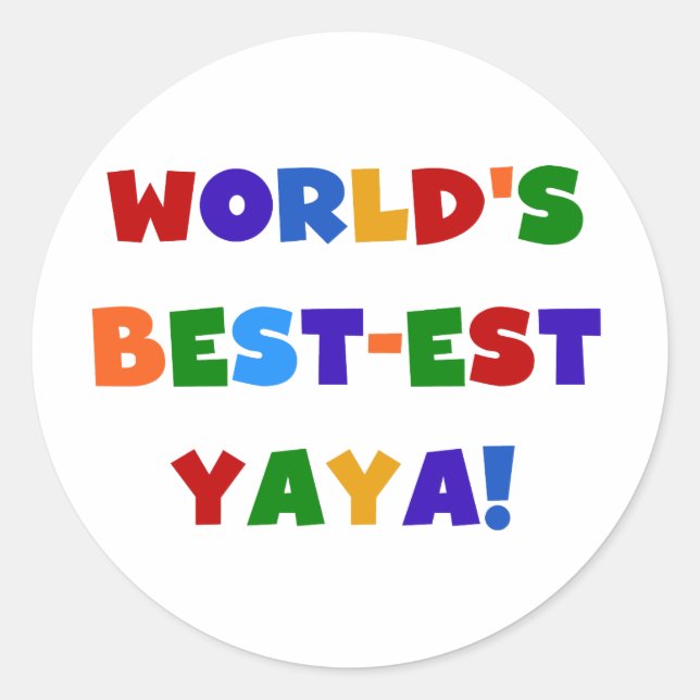 Bright Colours World's Best-est Yaya Gifts Classic Round Sticker (Front)