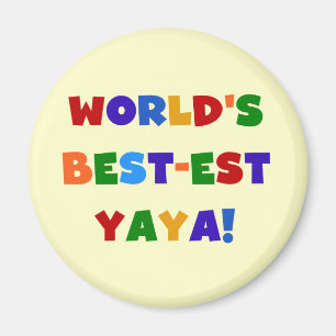 Bright Colours World's Best-est Yaya Gifts Magnet