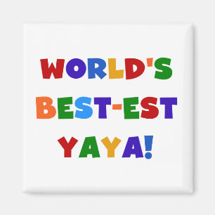 Bright Colours World's Best-est Yaya Gifts Magnet