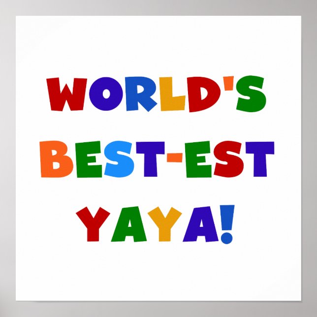 Bright Colours World's Best-est Yaya Gifts Poster (Front)
