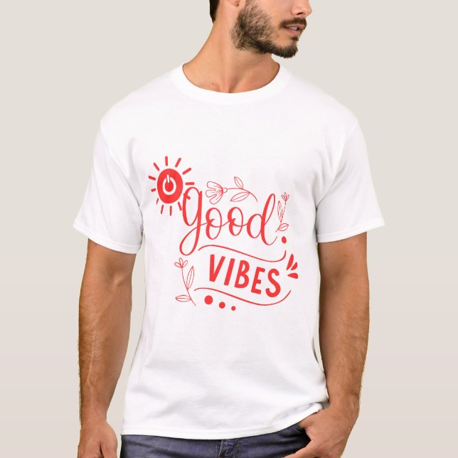 Bright Days Ahead – Good Vibes Shirt (Front)