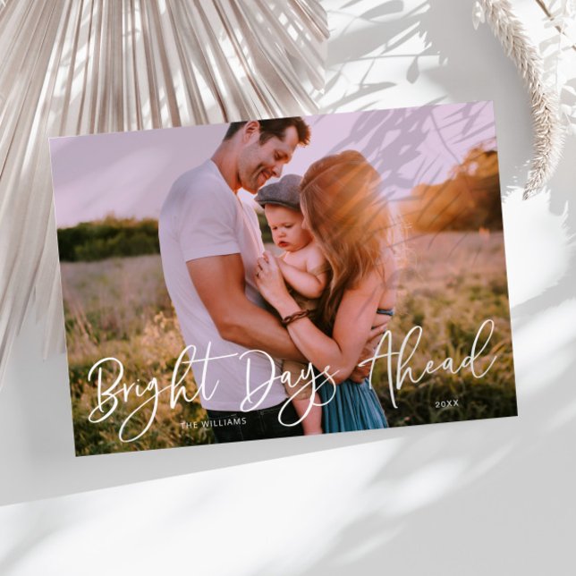 Bright Days Ahead New Years Photo Holiday Card (Creator Uploaded)