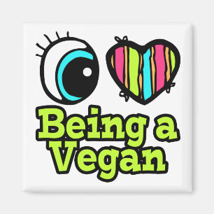 Bright Eye Heart I Love Being a Vegan Magnet