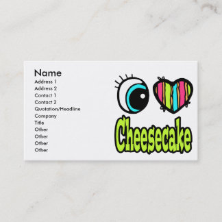 Bright Eye Heart I Love Cheesecake Business Card