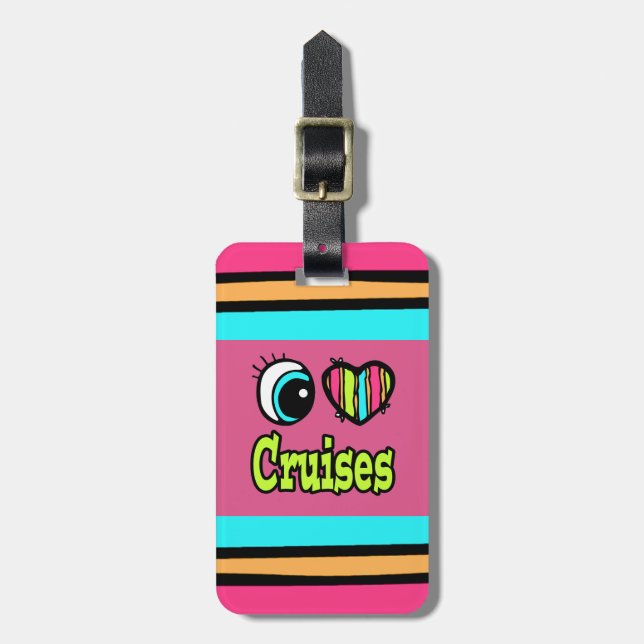 Bright Eye Heart I Love Cruises Luggage Tag (Front Vertical)