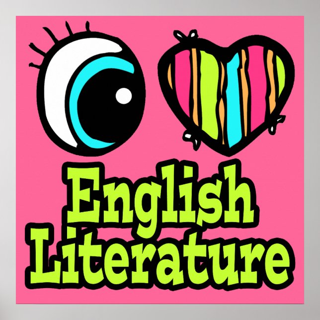 Bright Eye Heart I Love English Literature Poster (Front)