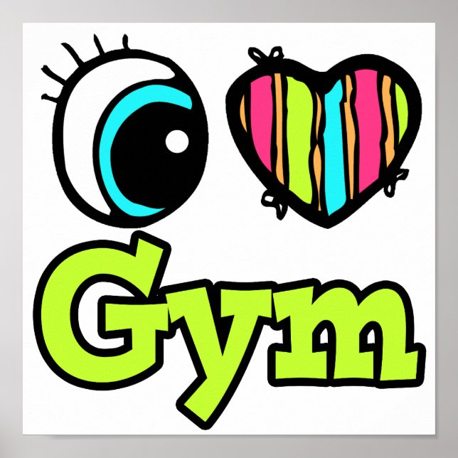 Bright Eye Heart I Love Gym Poster (Front)