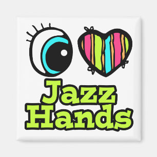 Bright Eye Heart I Love Jazz Hands Magnet