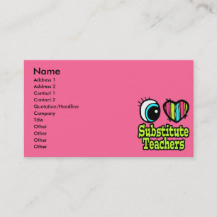 Bright Eye Heart I Love Substitute Teachers Business Card