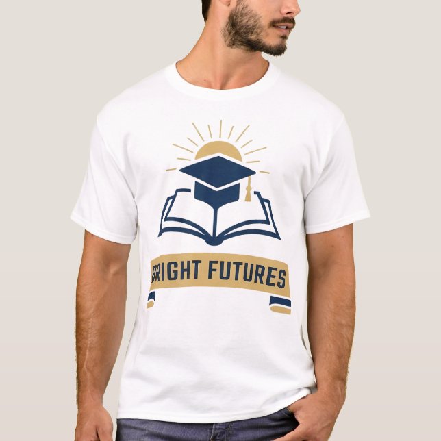 Bright Futures: Excellence in Education T-Shirt (Front)