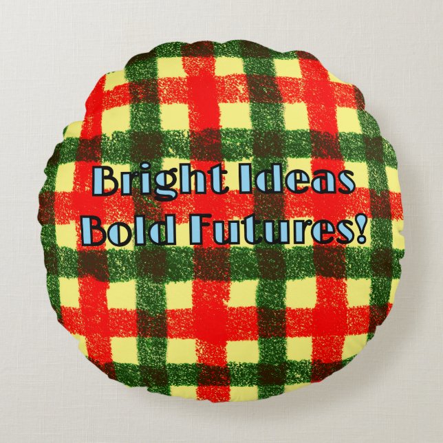 Bright Ideas Bold Futures! Round Cushion (Front)