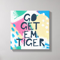Bright Inspiration II | Go Get 'Em Tiger