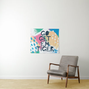 Bright Inspiration II   Go Get 'Em Tiger Tapestry
