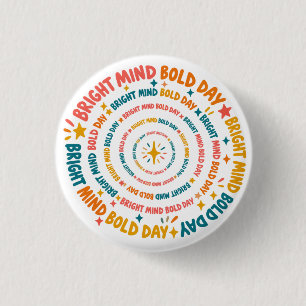 Bright Mind Bold Day Colour Spiral 3 Cm Round Badge