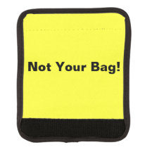 Bright Neon Yellow Bag ID Not Your Bag Funny
