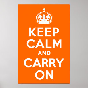 Bright Orange Keep Calm and Carry On Poster