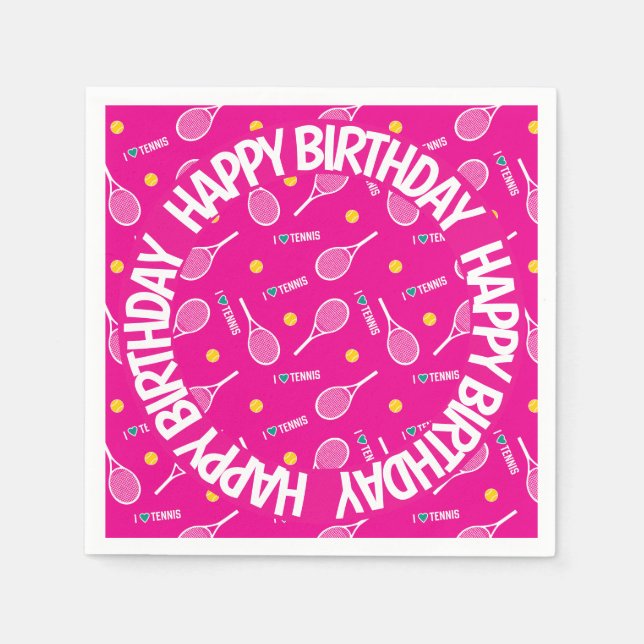 Bright pink I love tennis,  Happy Birthday Napkin (Front)