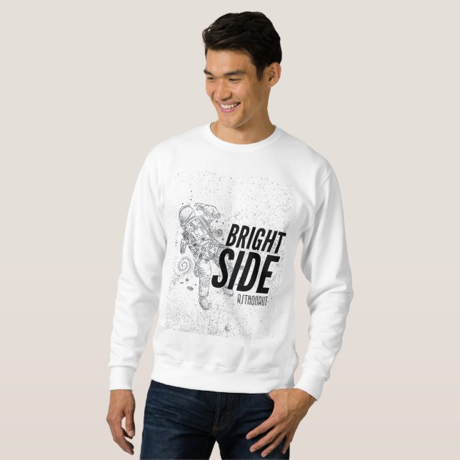 BRIGHT SIDE ASTRONAUT  SWEATSHIRT (Front Full)